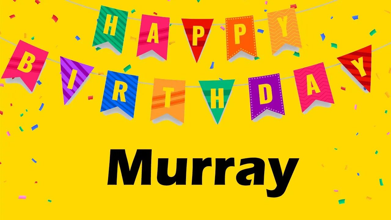 Happy Birthday to Murray - Birthday Wish From Birthday Bash