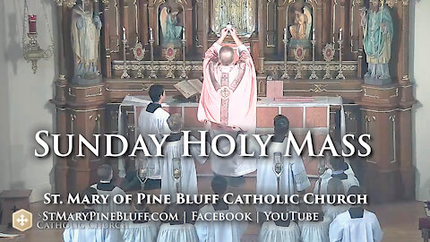 Holy Mass for Laetare Sunday, March 14, 2021