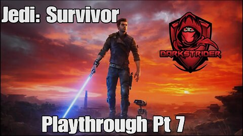 Star Wars Jedi: Survivor Playthrough Pt 7