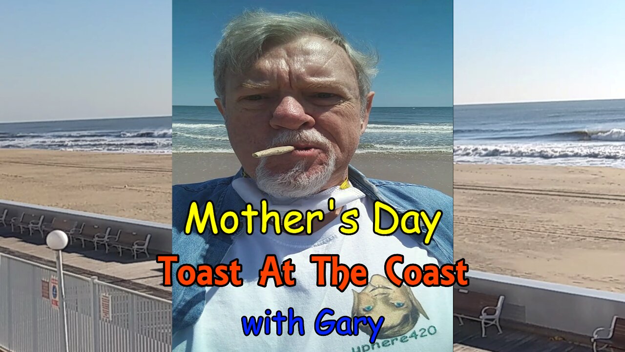 Mother's Day Toast At The Coast