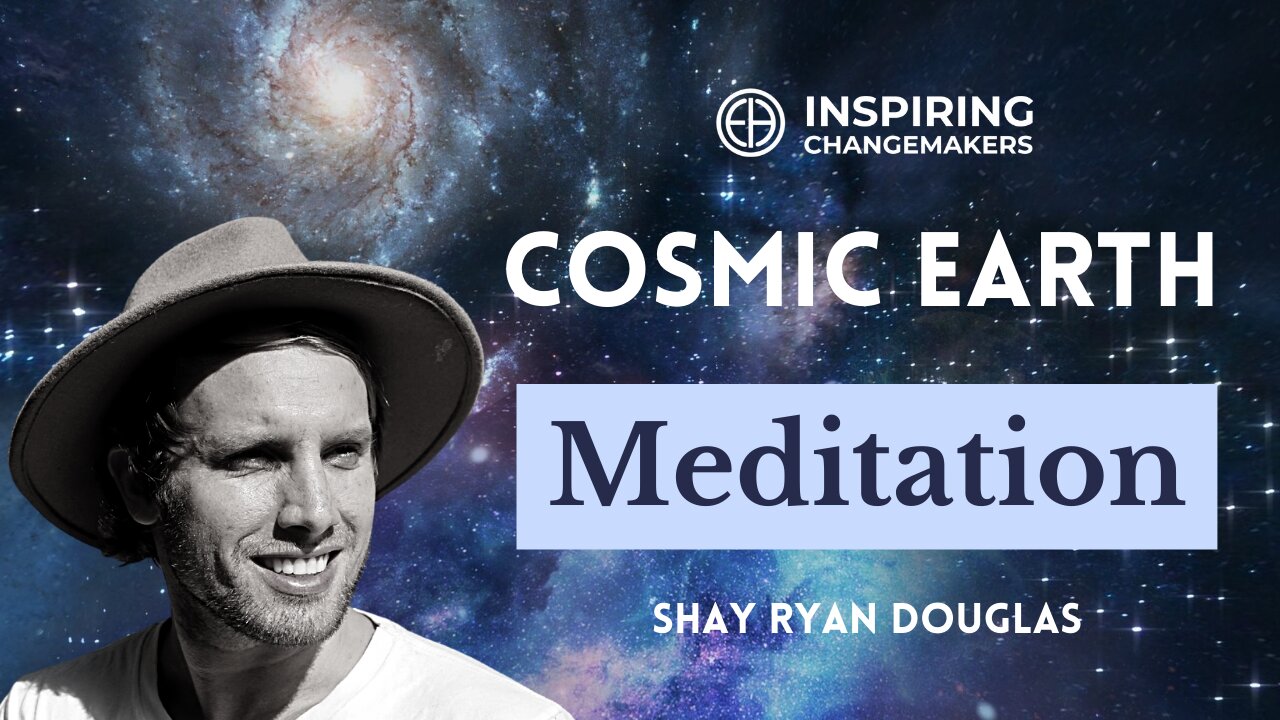 Cosmic Earth Meditation