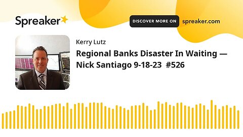 There's Trouble Brewing For Regional Banks—find Out Why From Nick Santiago On 9/18/23!