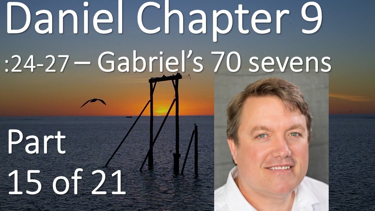 Backbone of Bible Prophecy - Gabriel's 70 weeks (490 prophetic years) - Daniel 9