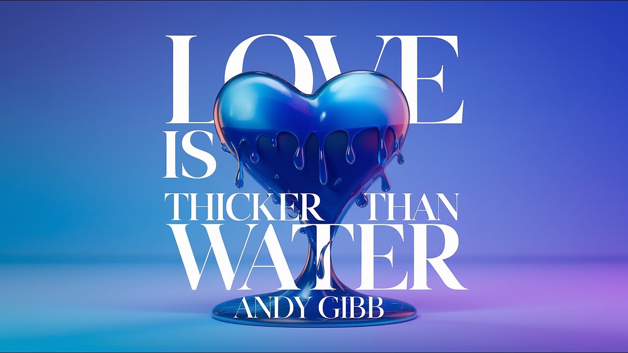 Love Is Thicker Than Water by Andy Gibb (AI Cover)