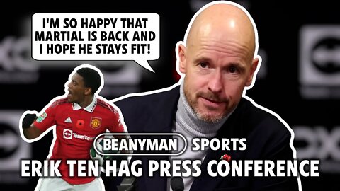 'I'm so happy that Martial is BACK and I hope he stays fit!' | Fulham v Man Utd | Erik ten Hag