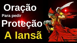 Oração para pedir proteção a Iansã -🪘🪘🙏