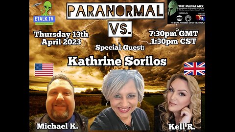 Paranormal Vs: Episode Eight with Kathrine Sorilos