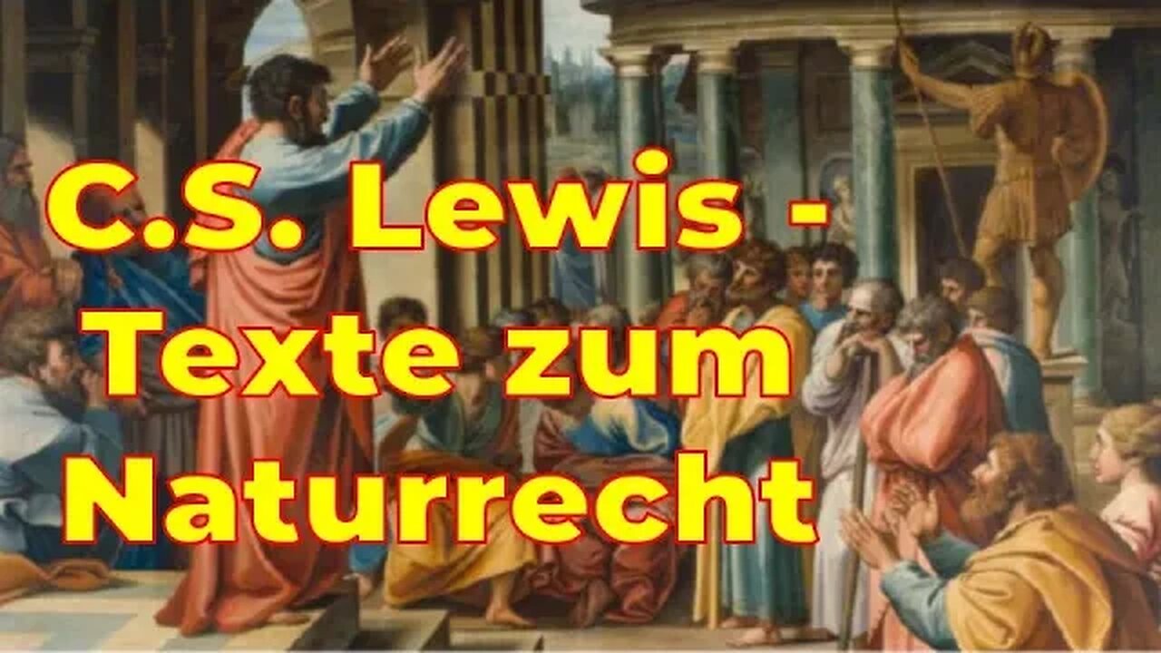 C.S. Lewis – Texte zum Naturrecht