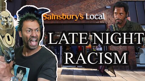 I Was Just Racially Profiled At My SAINSBURY'S LOCAL - They Can F!@K OFF!