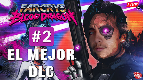 FAR CRY 3 BLOOD DRAGON | EL MEJOR DLC FAR CRY | GAMEPLAY ESPAÑOL LATINO | TELLEZ090