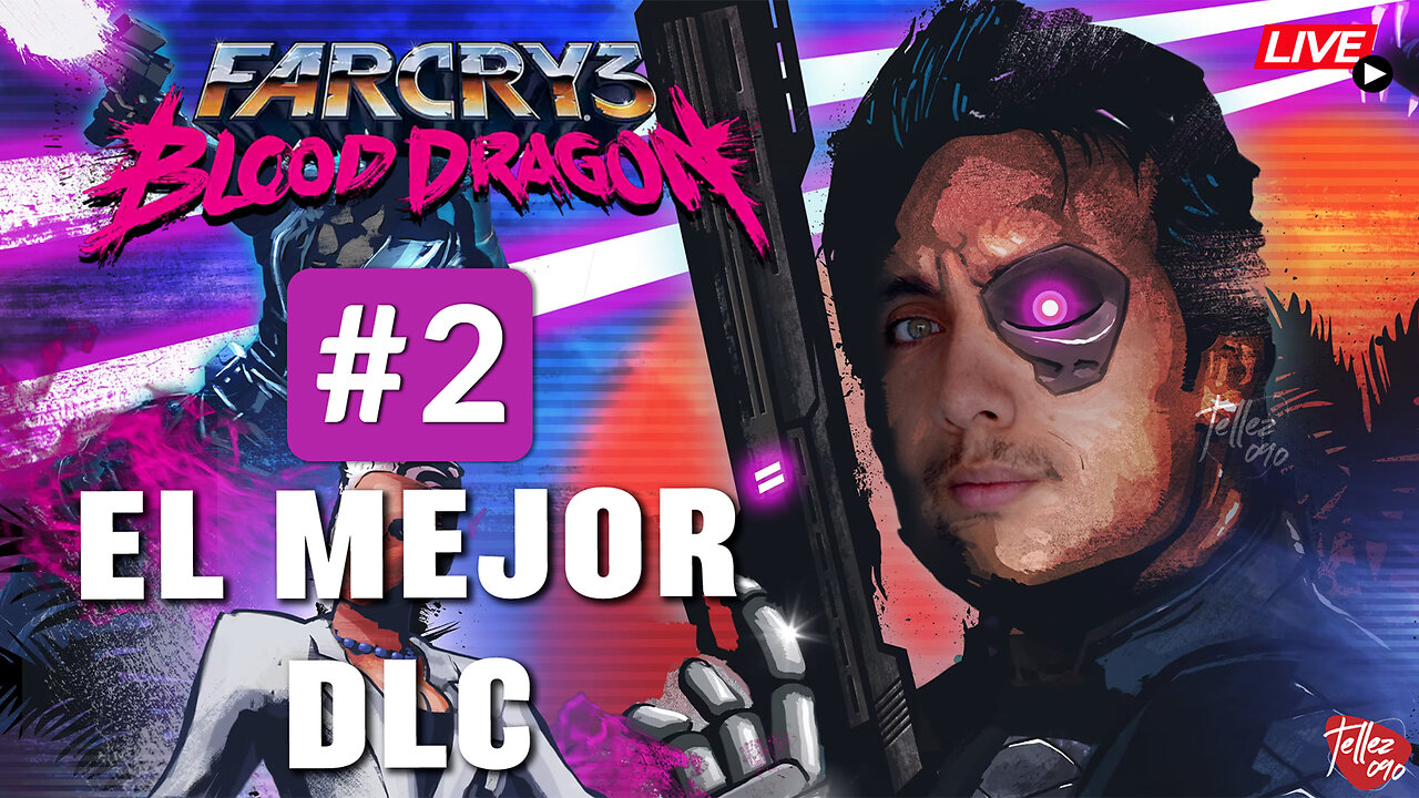 FAR CRY 3 BLOOD DRAGON | EL MEJOR DLC FAR CRY | GAMEPLAY ESPAÑOL LATINO | TELLEZ090