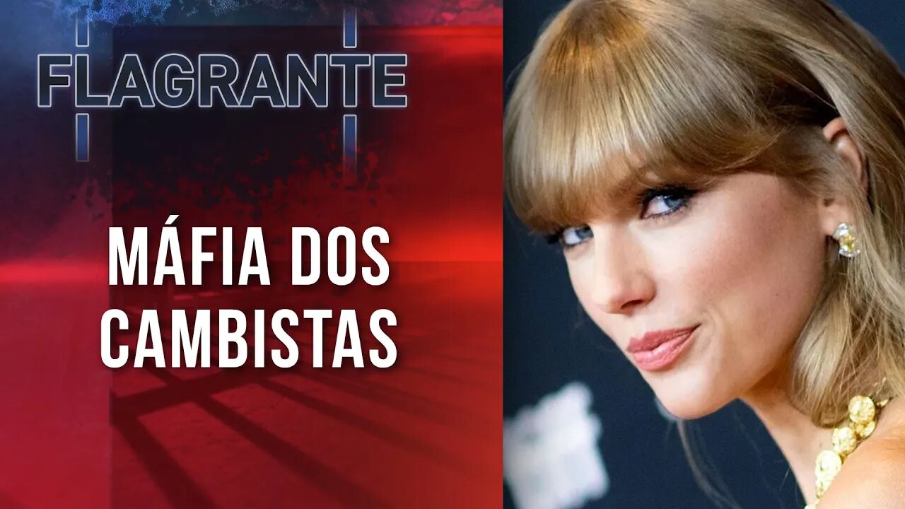 Farejador mostra venda ilegal de ingresoss para show de Taylor Swift | FLAGRANTE JP