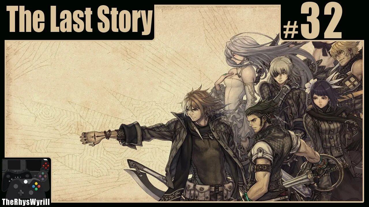 The Last Story Playthrough | Part 32