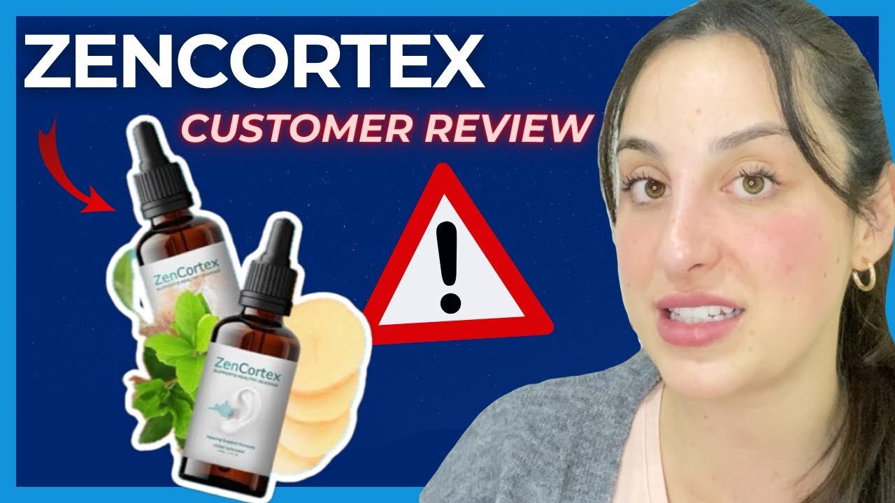 ZEN CORTEX ⚠️(BEWARE)⚠️ ZENCORTEX SUPPLEMENT REVIEW ZENCORTEX REVIEW ZENCORTEX TINNITUS SUPPLEMENT