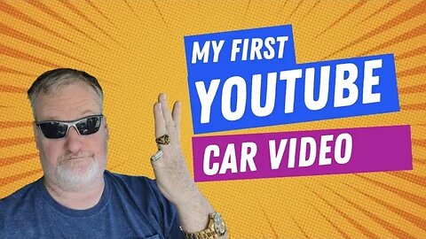 My First Car YouTube Video On This Channel