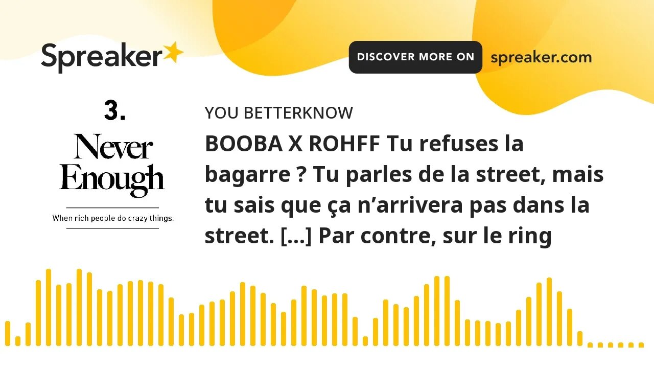 BOOBA X ROHFF Tu refuses la bagarre ? Tu parles de la street, mais tu sais que ça n’arrivera pas dan