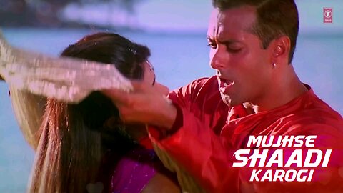 Mujhse Shaadi Karogi song