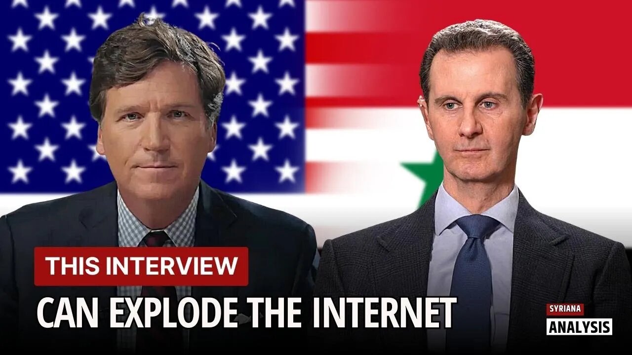 Why should Tucker Carlson interview Syria's Bashar al-Assad