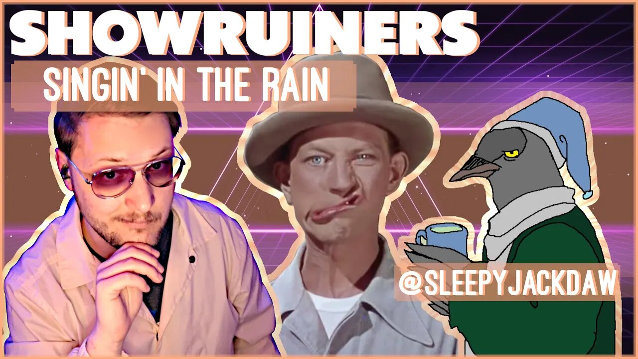 Showruiners - SIngin in the Rain - It's Just Fun! w/ @sleepyjackdaw