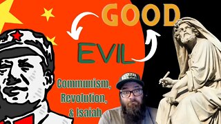 Communism 🇨🇳, Revolution ⚔️, & the Prophet Isaiah 📖... Learn from History