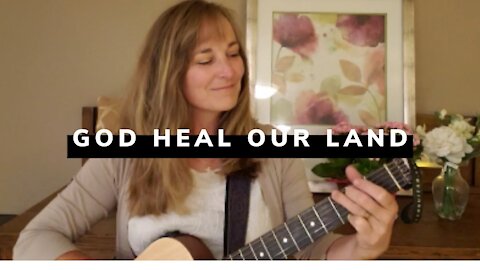 God Heal Our Land