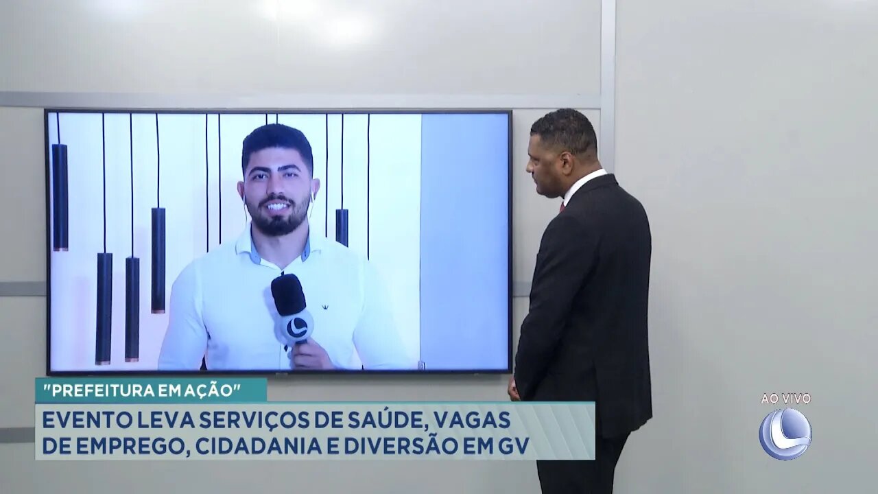 "Prefeitura em Ação": Evento leva Serviços de Saúde, Vagas de Emprego, Cidadania e Diversão em GV.