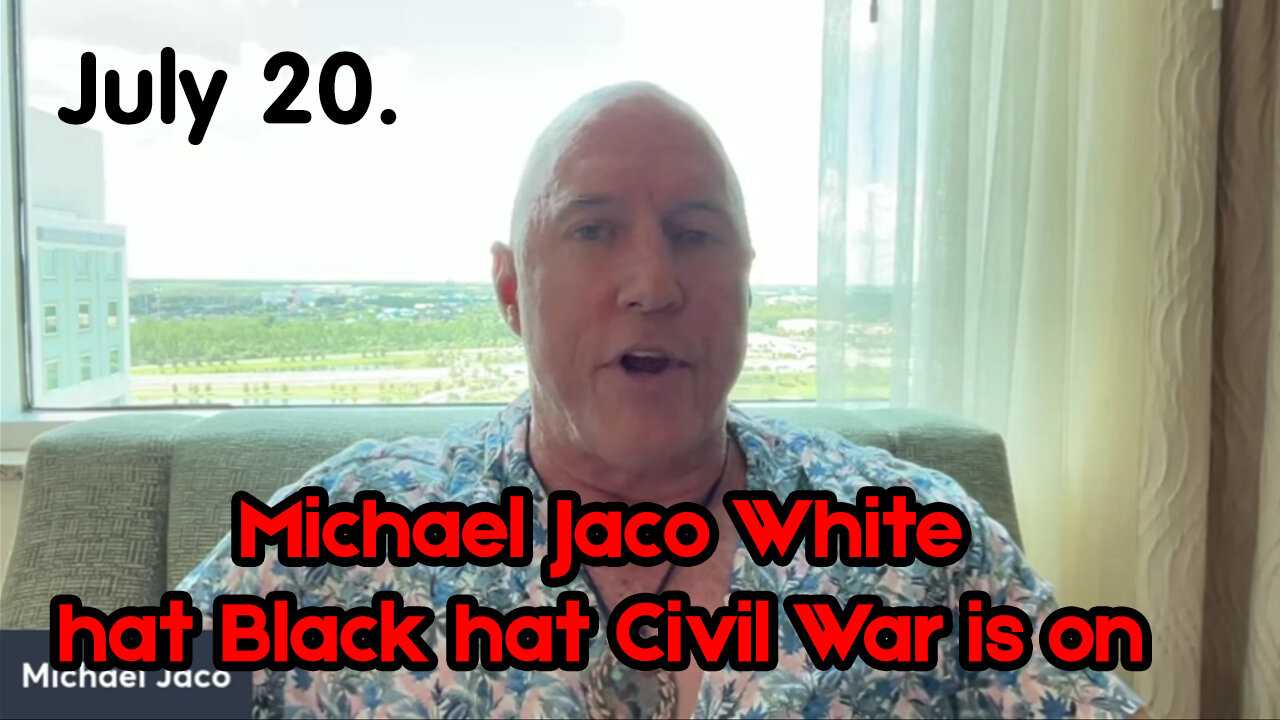 Michael Jaco Shocking News - White hat Black hat Civil War is on