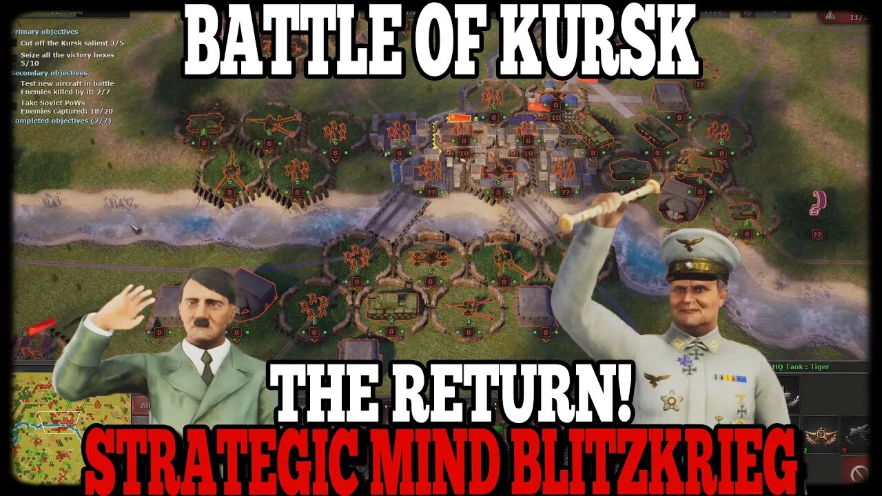 RETURN TO KURSK! Strategic Mind: Blitzkrieg