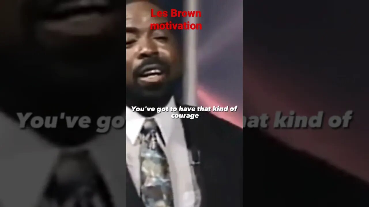 Les Brown Motivation#motivationalspeech#motivation #shorts#short