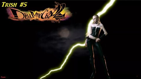 Devil May Cry 2: Trish #5