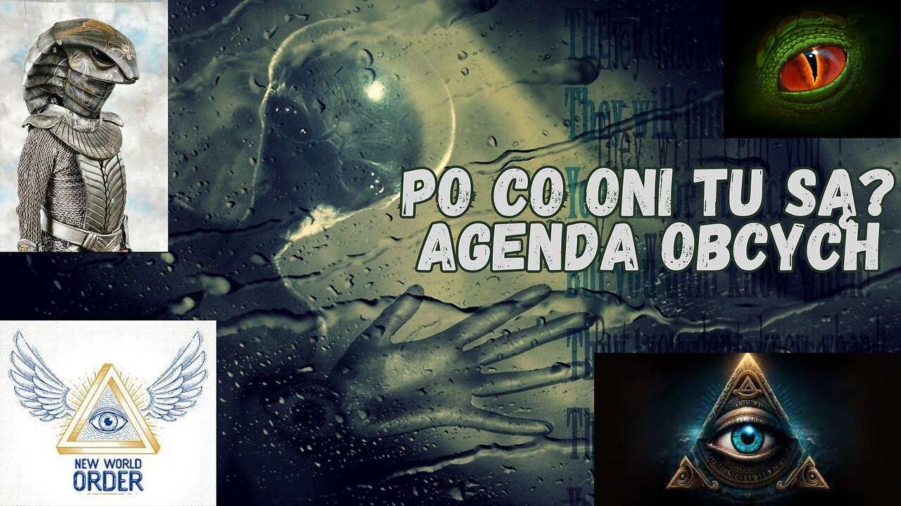 Po co oni tu są - agenda obcych