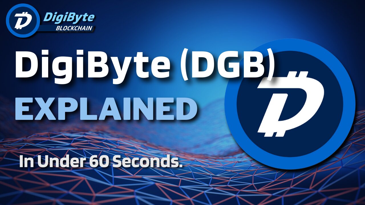 What is DigiByte (DGB)? | DigiByte Explained in Under 60 Seconds