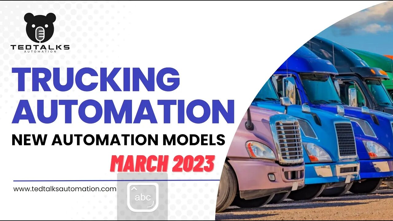 March 2023 New Trucking Automation Done For You Passive Income Models! On The Road 15-30 Days!