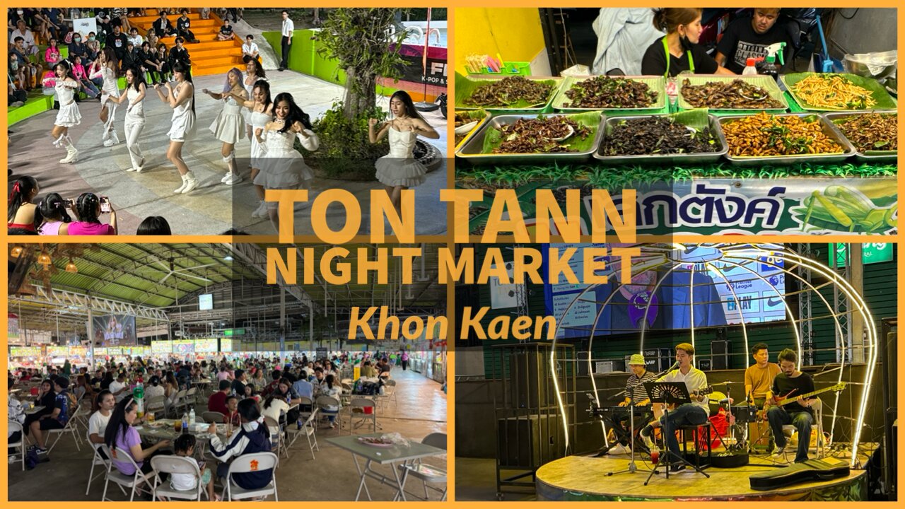 Ton Tann Night Market - Largest in Khon Kaen - Thailand 2024