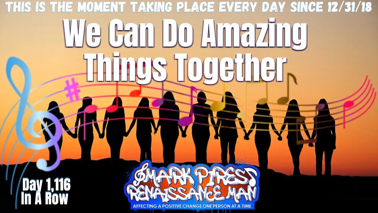 Together We Can Do Amazing Things, So Why Would You Want To Divide?!