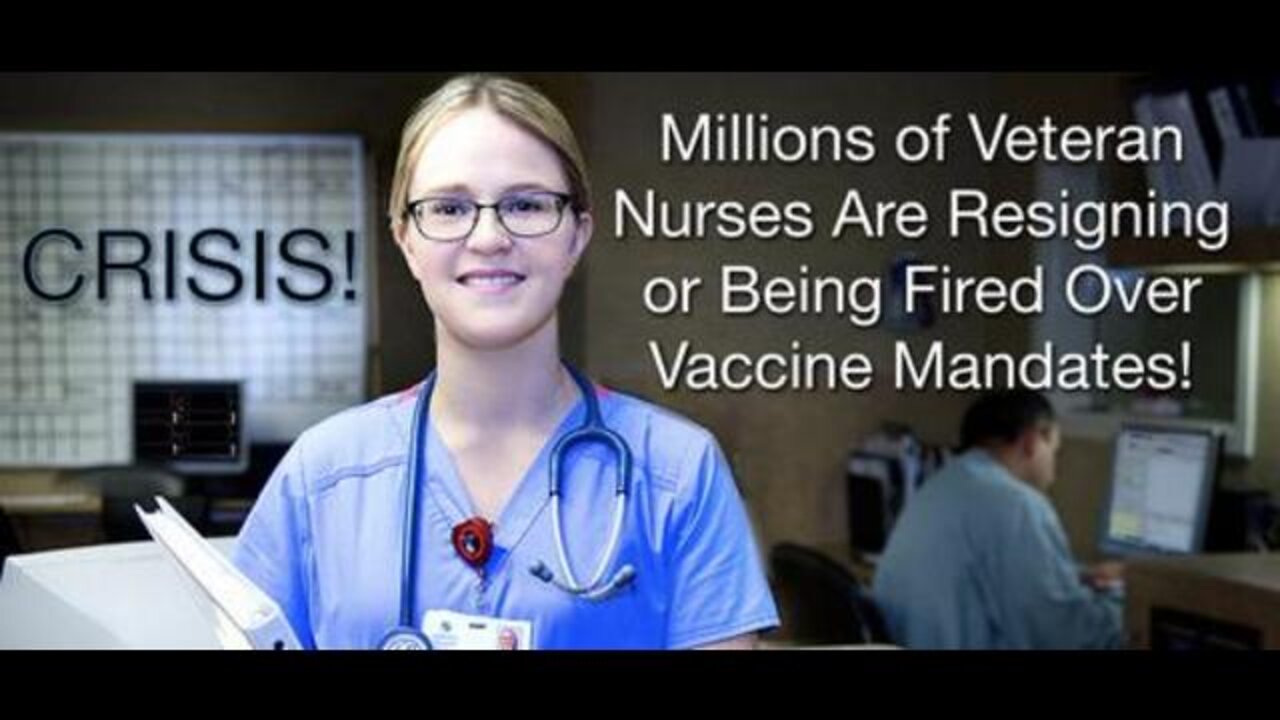 Crisis in America: Millions of Nurses are Resigning or Being Fired Over COVID Vaccine Mandates