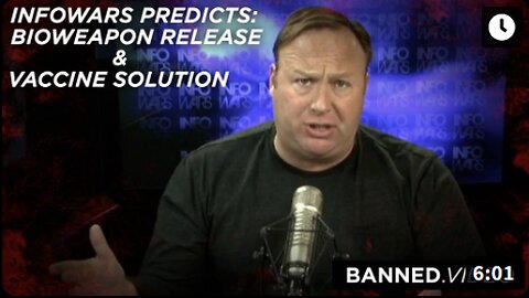 Alex Jones Predicts Bioweapon Release & Vaccine Solution