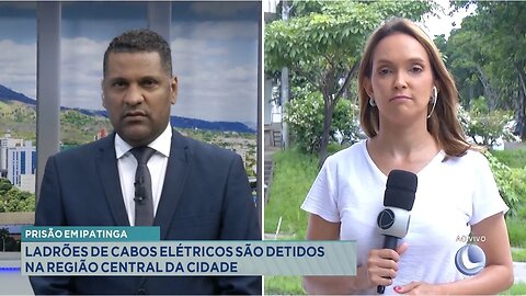 Prisão em Ipatinga: Ladrões de Cabos Elétricos são Detidos na Região Central da Cidade.