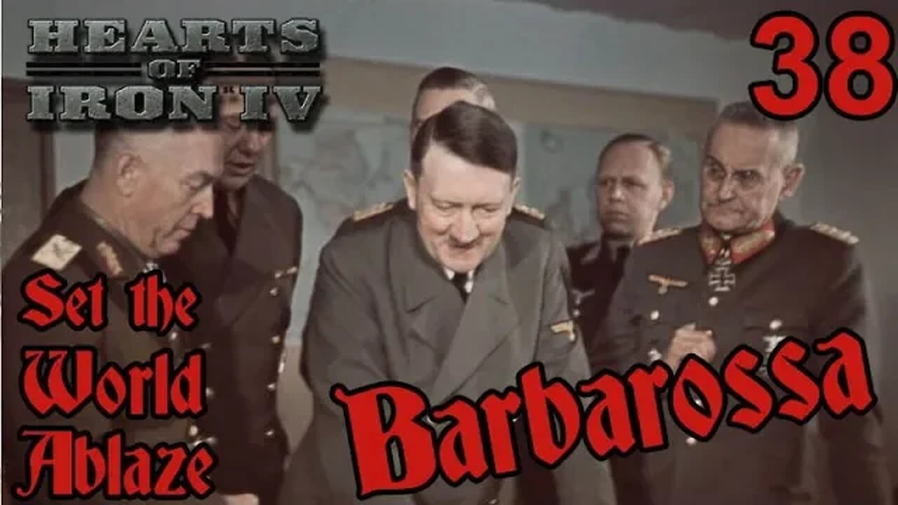 How Goes Barbarossa? Set the World Ablaze with Germany - Hearts of Iron IV mod - 38 -