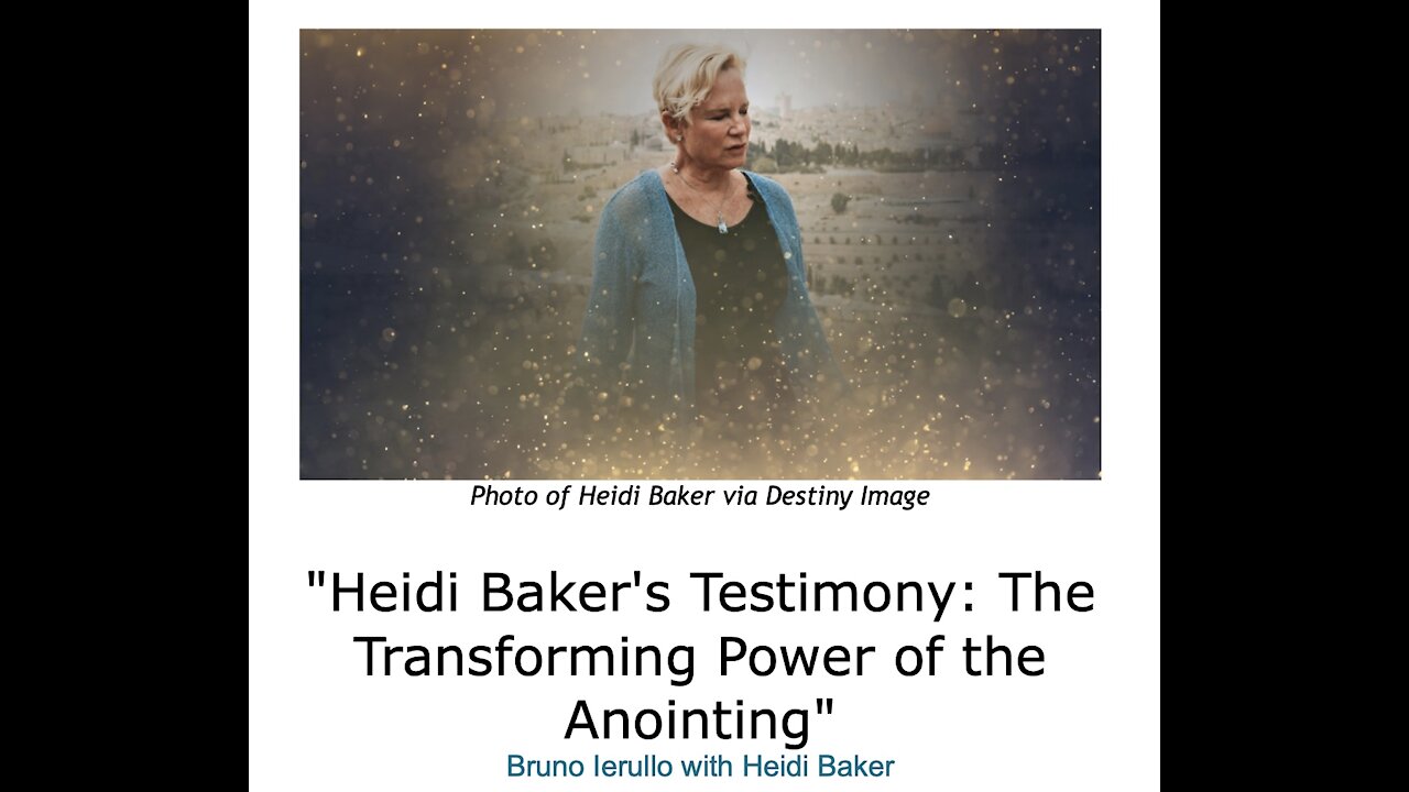 Bruno Ierullo with Heidi Baker/ "Heidi Baker's Testimony/ The Transforming Power of the Anointing"