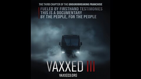 🔥 VAXXED 3 DOCUMENTARY - AUTHORIZED TO KILL 🔥