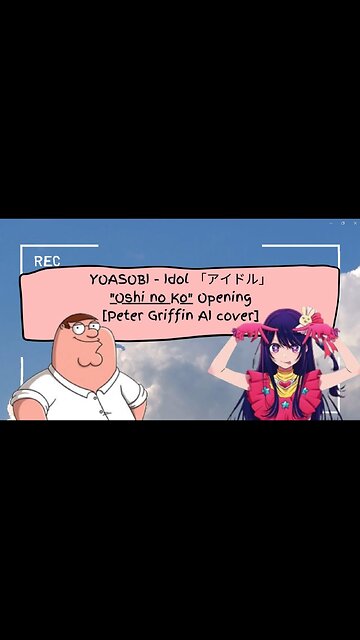 [Peter Griffin sings/AI Cover] YOASOBI - Idol アイドル Oshi no Ko Opening