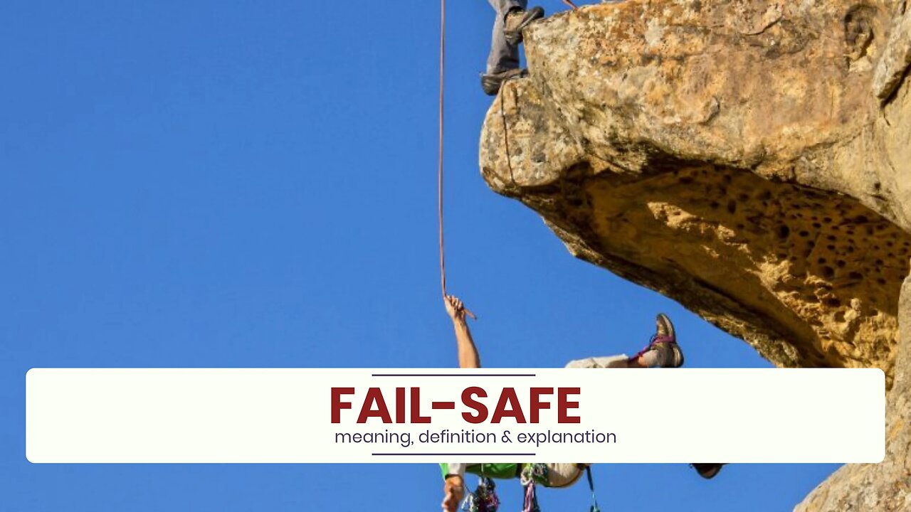 What is FAIL-SAFE?