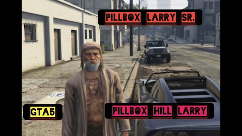 PillBox Larry Sr. — Gta 5