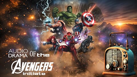 Audio Drama of the Avengers (Initiate)