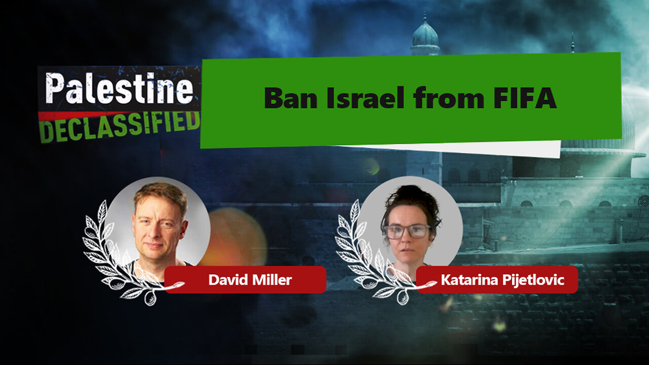 Episode 126: Ban Israel from FIFA