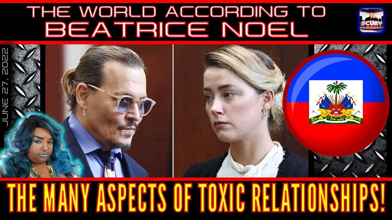 THE MANY ASPECTS OF TOXIC RELATIONSHIPS! - THE WORLD ACCORDING TO BEATRICE NOEL