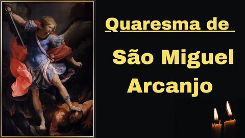 14º Dia - Quaresma de São Miguel Arcanjo