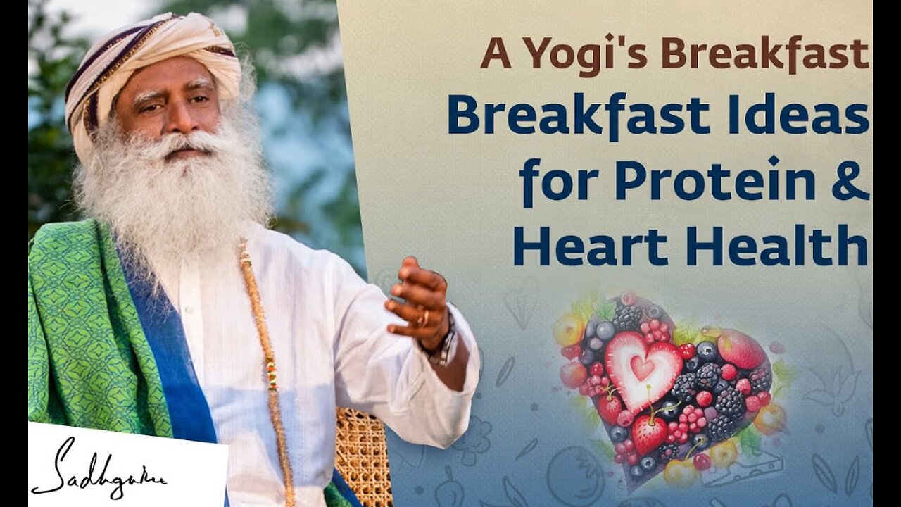 Yogi's Breakfast for Healthful Living | Breakfast Ideas for Protein & Heart Health | Sadhguru