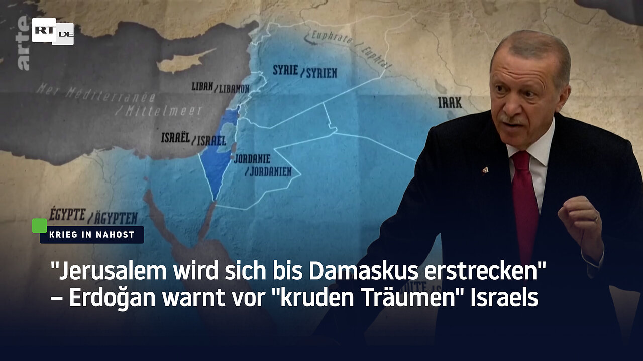 "Jerusalem wird sich bis Damaskus erstrecken" – Erdoğan warnt vor "kruden Träumen" Israels